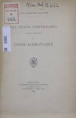Nel terzo centenario dalla morte di Ulisse Aldrovandi : [versi di] Silvia Albertoni Tagliavini