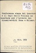 Conferenza stampa del questore e il capo della polizia in questura per l'arresto dei dinamitardi di Roma e Milano, 12 dic. 969 [1969]