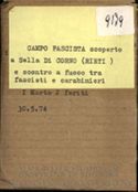 Campo fascista scoperto a Sella di Corno (Rieti) e scontro a fuoco tra fascisti e carabinieri, I morto 2 feriti, 30.5.74