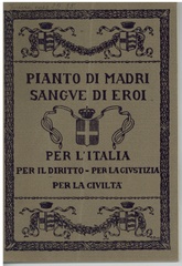 Pianto di madri, sangue di eroi : per l'Italia, per il diritto, per la giustizia, per la civiltà