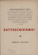 DUEMILASETTECENTONOVANTA MILIONI! LA CIFRA E' ANCORA PICCOLA PER IL NOSTRO DOVETE: MA PAGARE GIA' LO SQUILLO DI UNA VOLONTA' IN MARCIA. L'ASPRA E LUNGA STRADA, SEGNATA DAI MILIARDI SOTTOSCRITTI COME DA TANTE PIETRE MILIARI E' LA STRADA DELLA VITTORIA: OGNI MILIARDO PRESTATO ALLA PATRIA AFFRETTA LA PACE! SOTTOSCRIVIAMO!