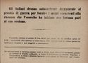 Gli italiani devono sottoscrivere largamente al prestito di guerra per fornire i mezzi occorrenti alla riscossa che l'esercito ha iniziato con fortuna pari al suo eroismo. Il prestito emesso al prezzo di lire 86.50 per cento da' un reddito netto di 5.78%, invariabile fino almeno a tutto l'anno 1931, essendo fino ad allora esente da qualunque imposta e non soggetto a conversione. Le sottoscrizioni si ricevono presso tutte le Filiali degli Isituti di emissione, presso gli Istituti di Credito ordinario, le Casse di Risparmio, le banche Popolari e Cooperative, le Ditte e Societa' bancarie partecipanti al Consorzio per l'emissione del Prestito.