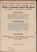 Non tutti abbiamo ancora compiuto il nostro dovere e colto il nostro vantaggio! Ma la Patria ci concede ancora 21 giorni per riflettere comprendere decidere