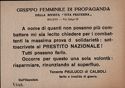 GRUPPO FEMMINILE DI PROPAGANDA DELLA RIVISTA "VITA FRATERNA" MILANO - Via Spiga 25 A nome di quanti non possono piu' combattere mi sia lecito chiedere per i combattenti la massima prova d solidarieta': sottoscrivete al PRESTITO NAZIONALE! Tutti possono farlo. Occorre per questo una sola volonta': risparmiare, rinunciando al superfluo. Tenente PAULUCCI di CALBOLI ferito e invalido di guerra. Dall'Ospedale.