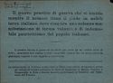 Il nuovo prestito di guerra che si emette mentre il nemico tiene il piede in nobili terre italiane, deve riuscire una solenne manifestazione di ferma volonta' e di indomabile patriottismo del popolo italiano.