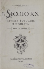 Il secolo XX : rivista popolare illustrata