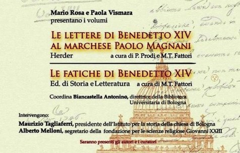 presentazione dei volumi "Le lettere di Benedetto XIV al marchese Paolo Magnani" e "Le fatiche di Benedetto XIV"