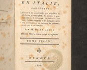 Jérôme de La Lande, Voyage en Italie, contenant l’histoire et les anecdotes les plus singulières de l’Italie et sa description…, troisième édition, revue, corrigée et augmentée, Genève [Paris], [s.n.], 1790, vol. 2. Frontespizio